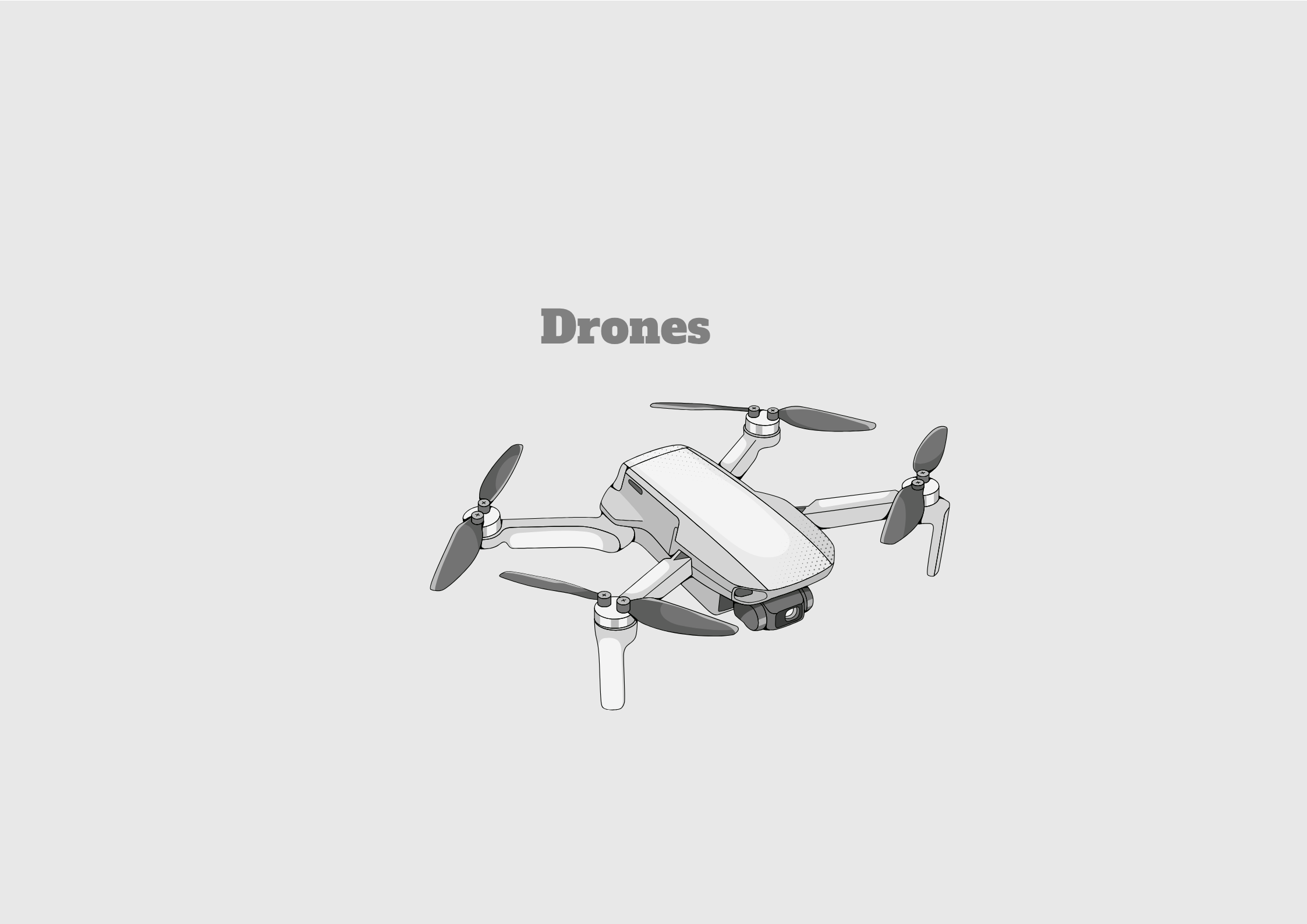 Drones